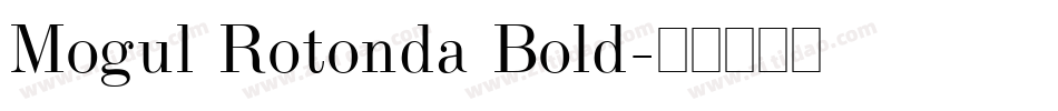Mogul Rotonda Bold字体转换